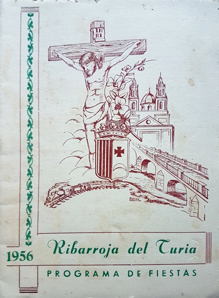 Fiestas patronales en honor del Santísimo Cristo de los Afligidos 1956 Riba-roja de Túria / Ribarroja del Turia